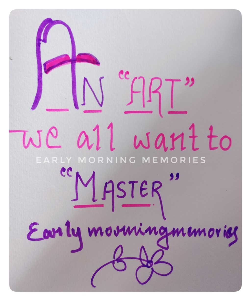 An art we all want to&nbsp;MASTER