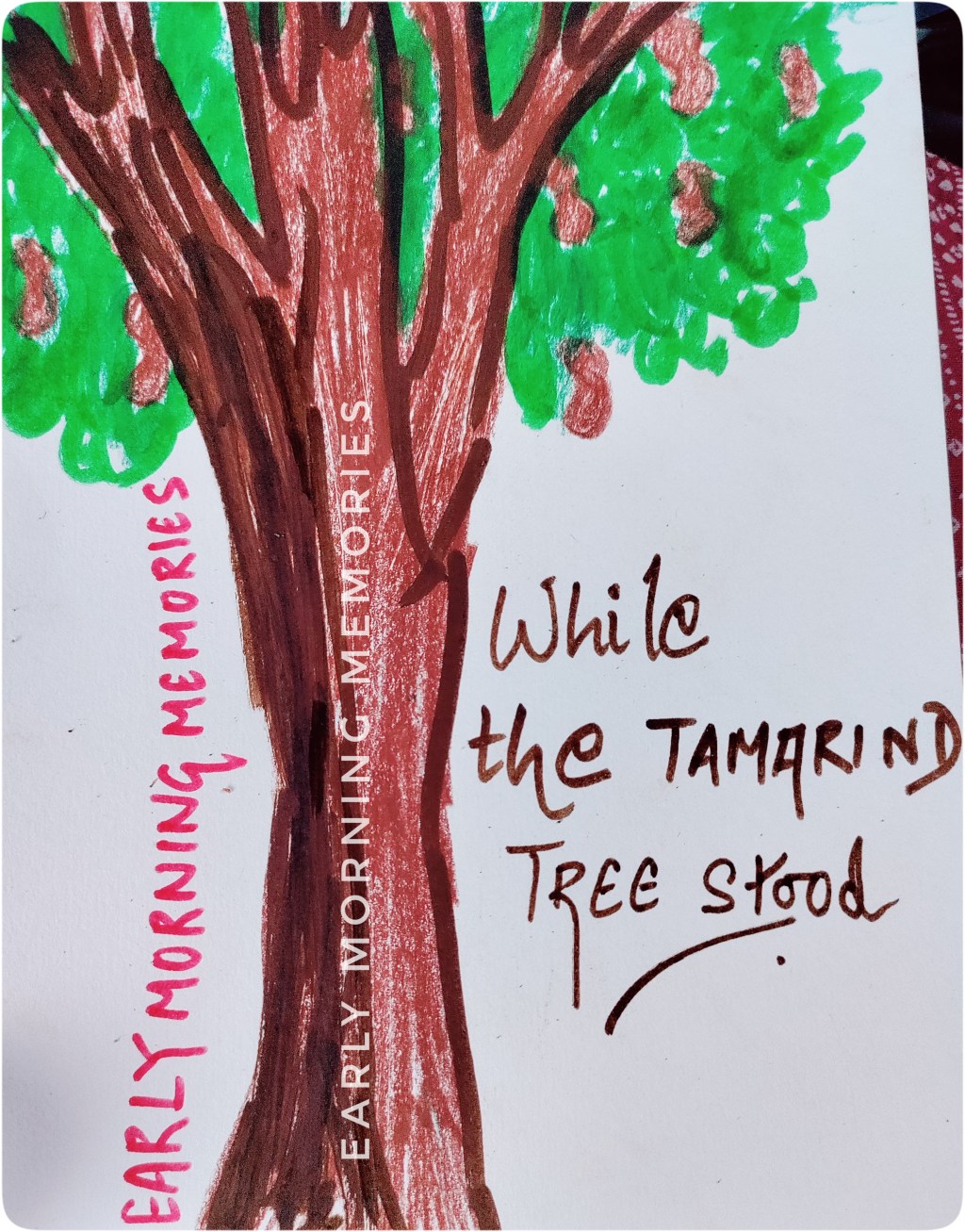 While the Tamarind Tree&nbsp;stood