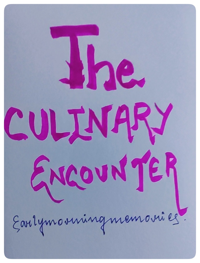 The Culinary Encounter