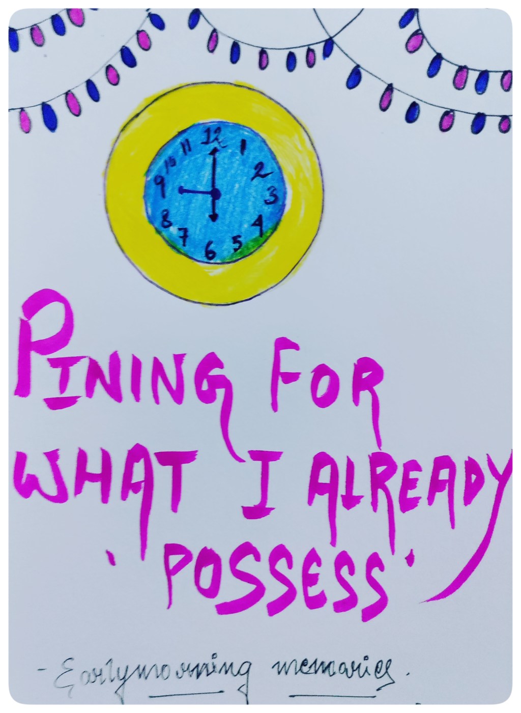 Pining for what I already&nbsp;‘possess’