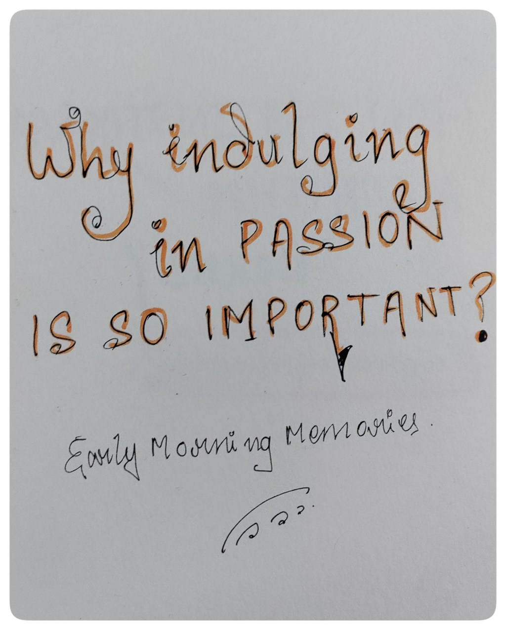 Why is indulging in passion is so&nbsp;important?