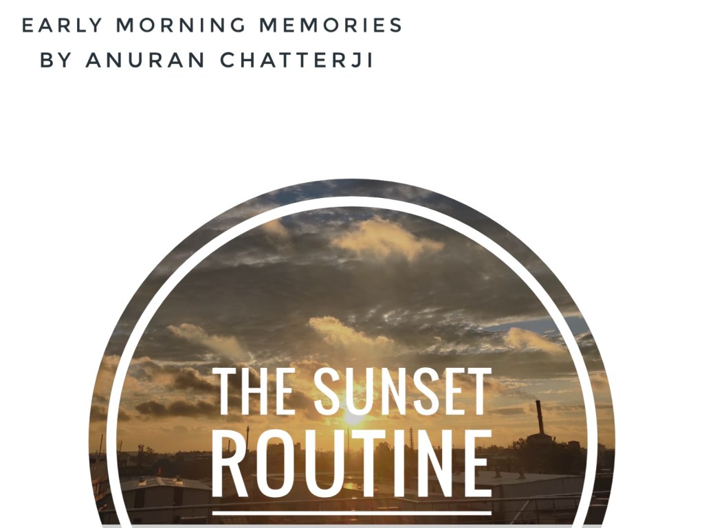 Sunset Routine