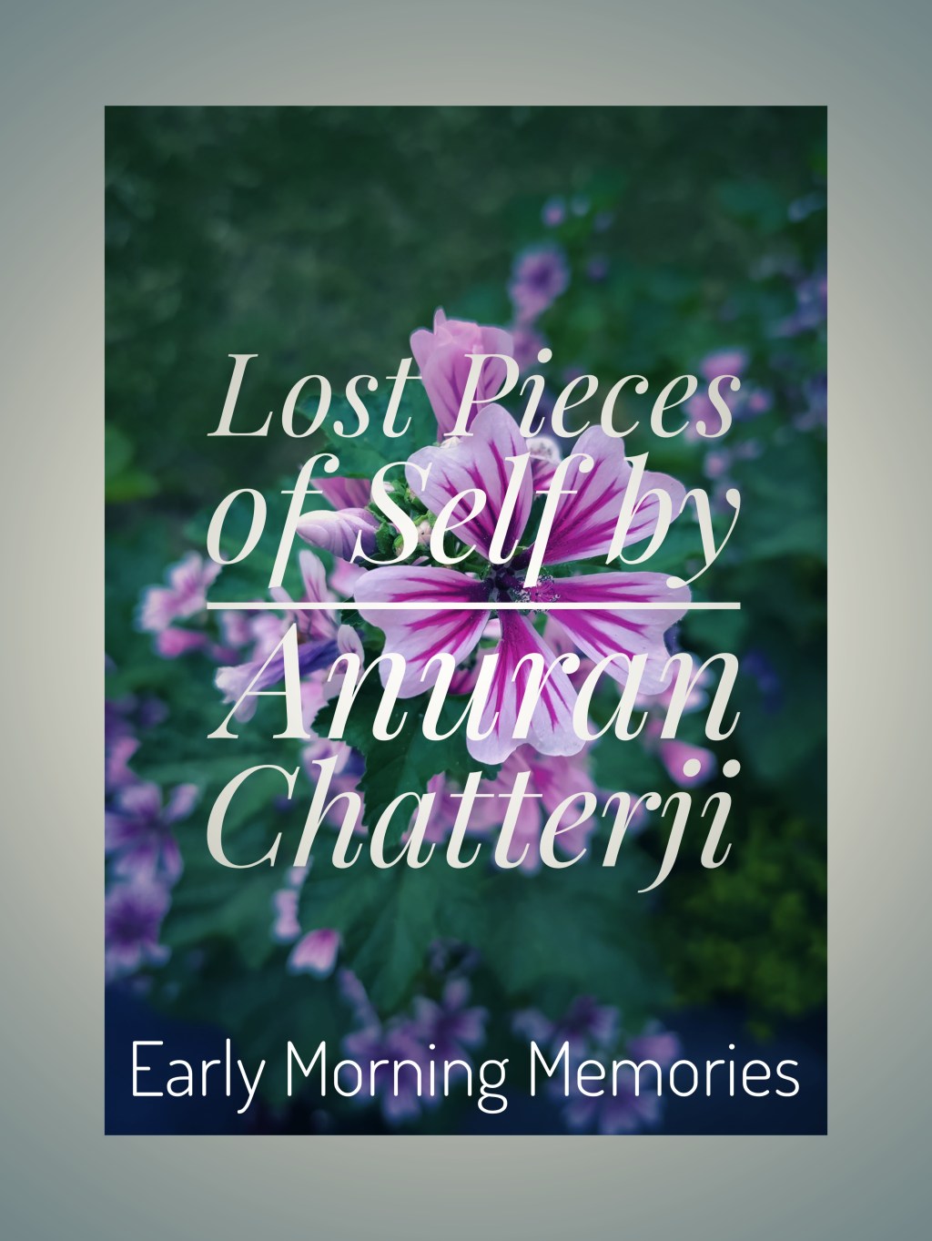 Lost Pieces of&nbsp;Self