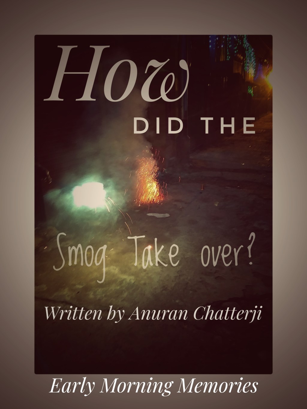 How did the Smog take&nbsp;over?