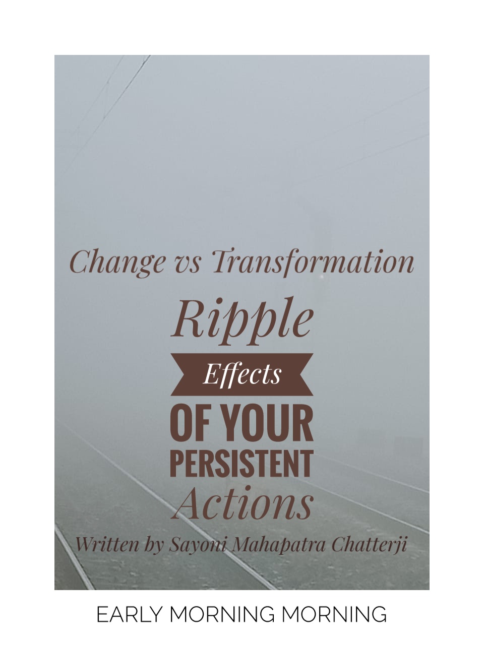Change vs Transformation – Ripple Effects of your Persistent&nbsp;Actions