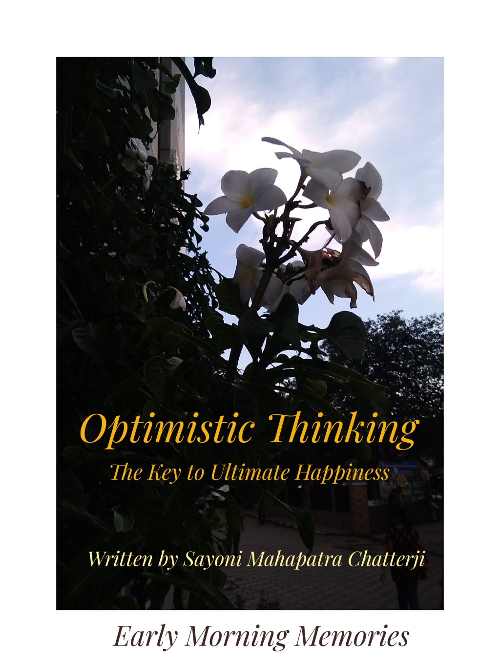 Optimistic Thinking – The key to Ultimate&nbsp;Happiness