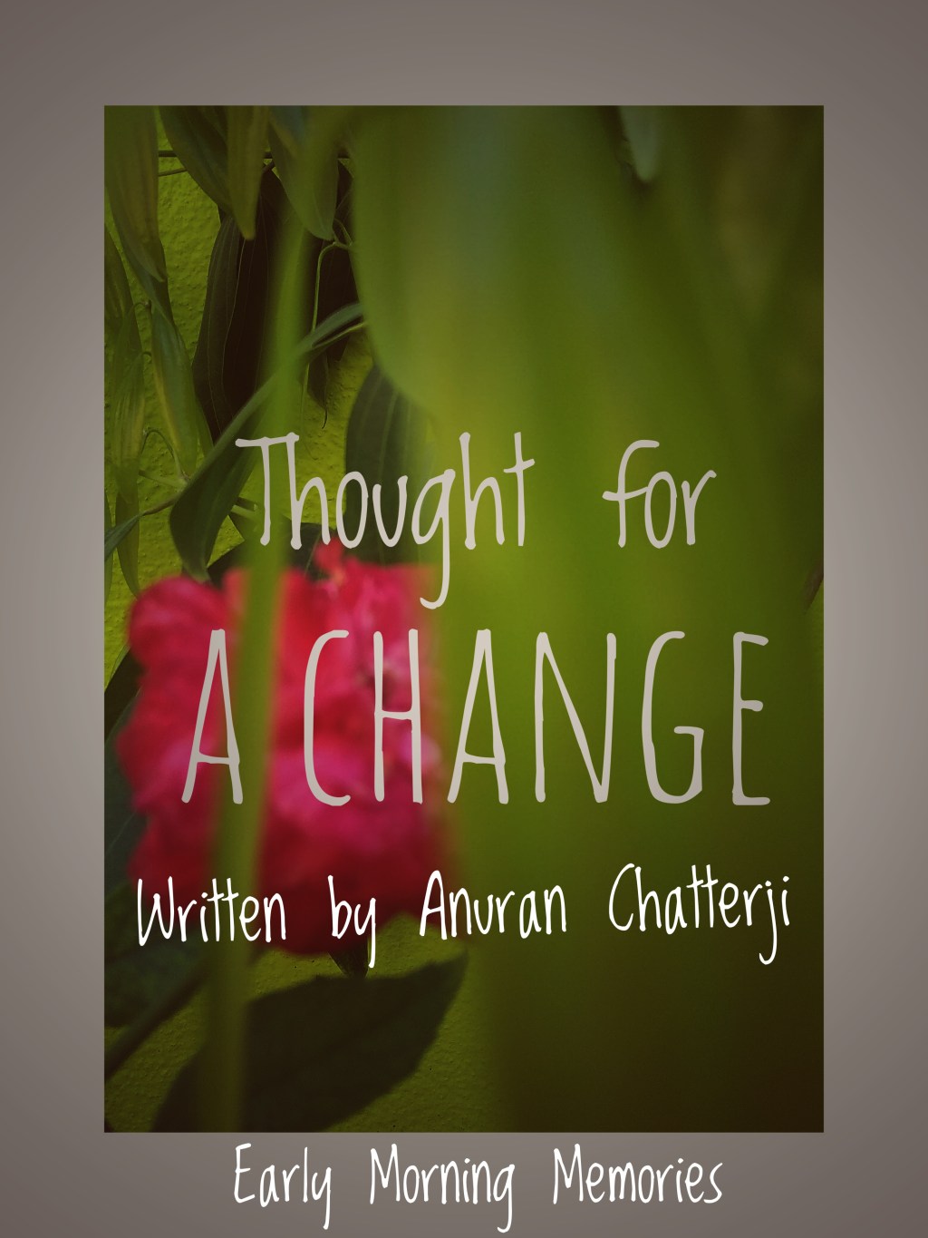 Thought for a&nbsp;Change