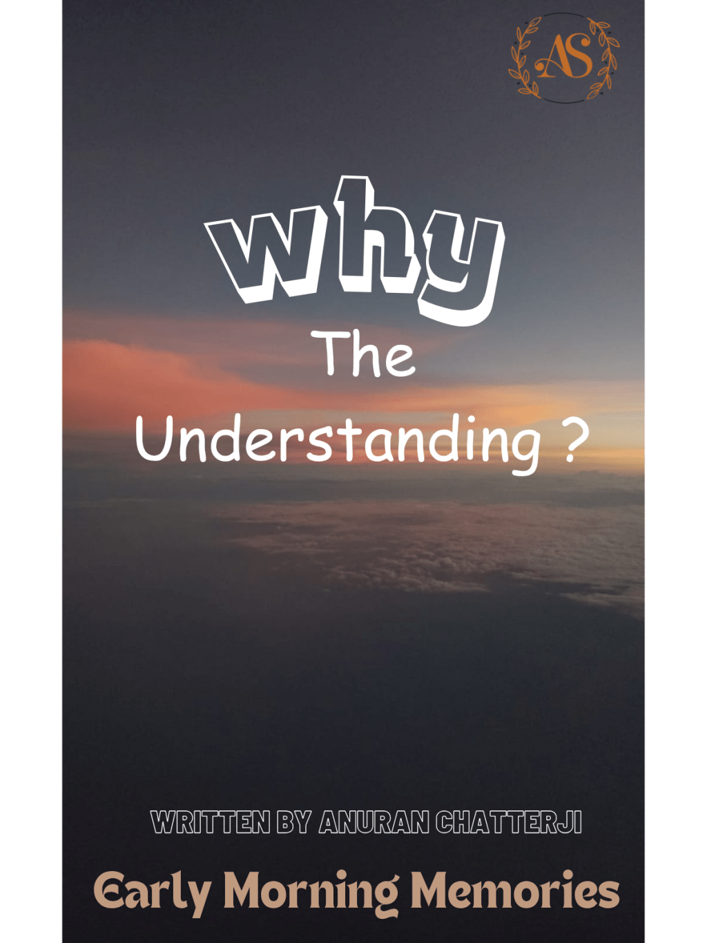 Why the understanding?