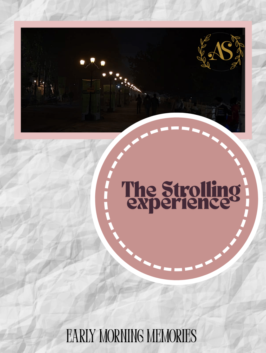 The Strolling experience