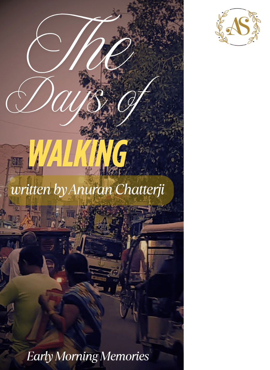 The Days of&nbsp;Walking