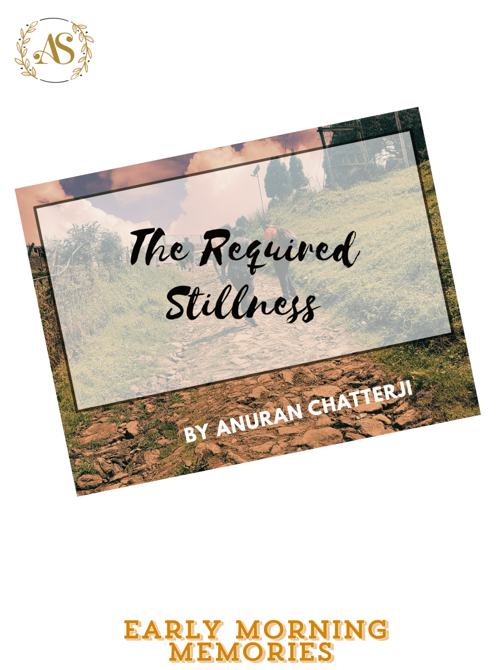 The Required Stillness