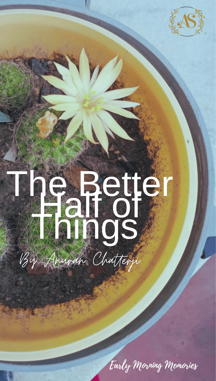 The Better Half of&nbsp;Things